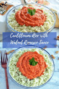 Recipe for Vegan Cauliflower Rice with Walnut Romesco Sauce- #vegan, #glutenfree #dinner #cauliflowerrice #ad 