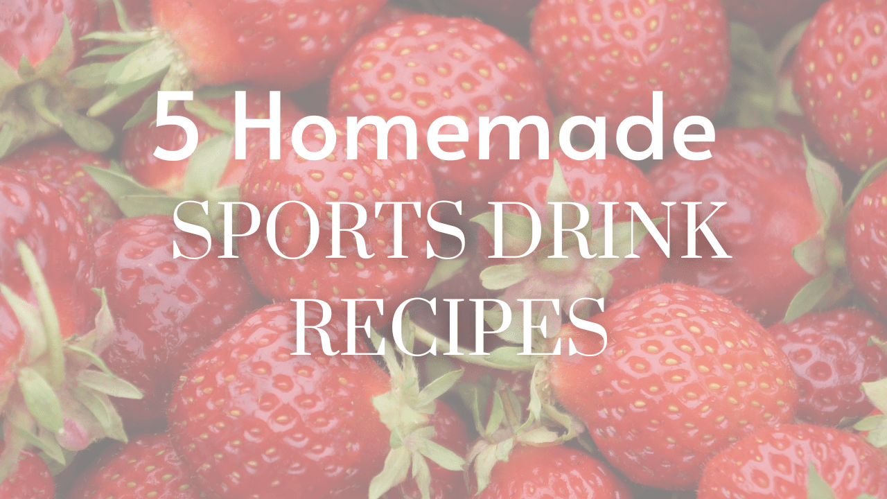 Homemade Sports Drink Recipes