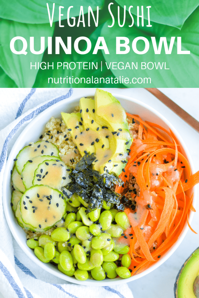 This Vegan Sushi Quinoa Bowl is high in protein and great for meal prepping a simple lunch or dinner. #vegan #vegansushi #buddhabowl #quinoabowl #veganbowl