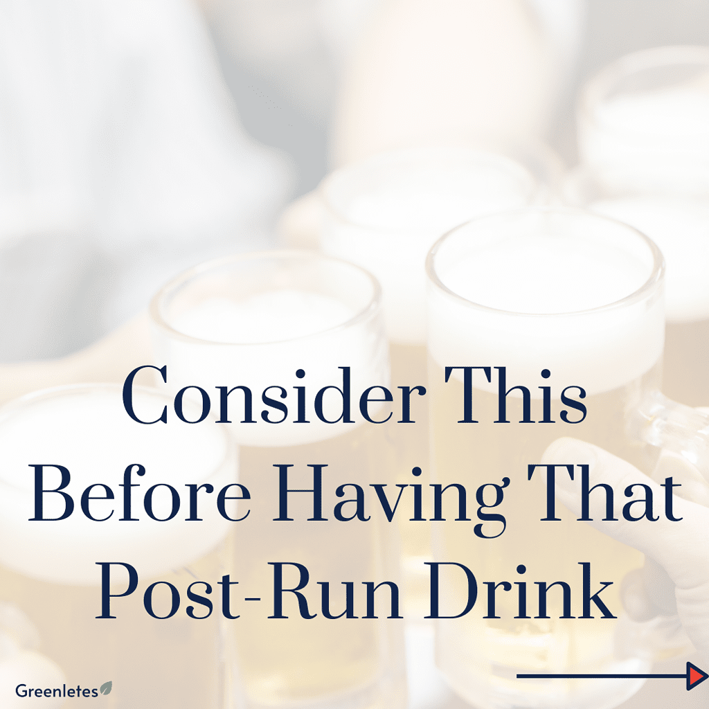 consider this before having a post-run drink